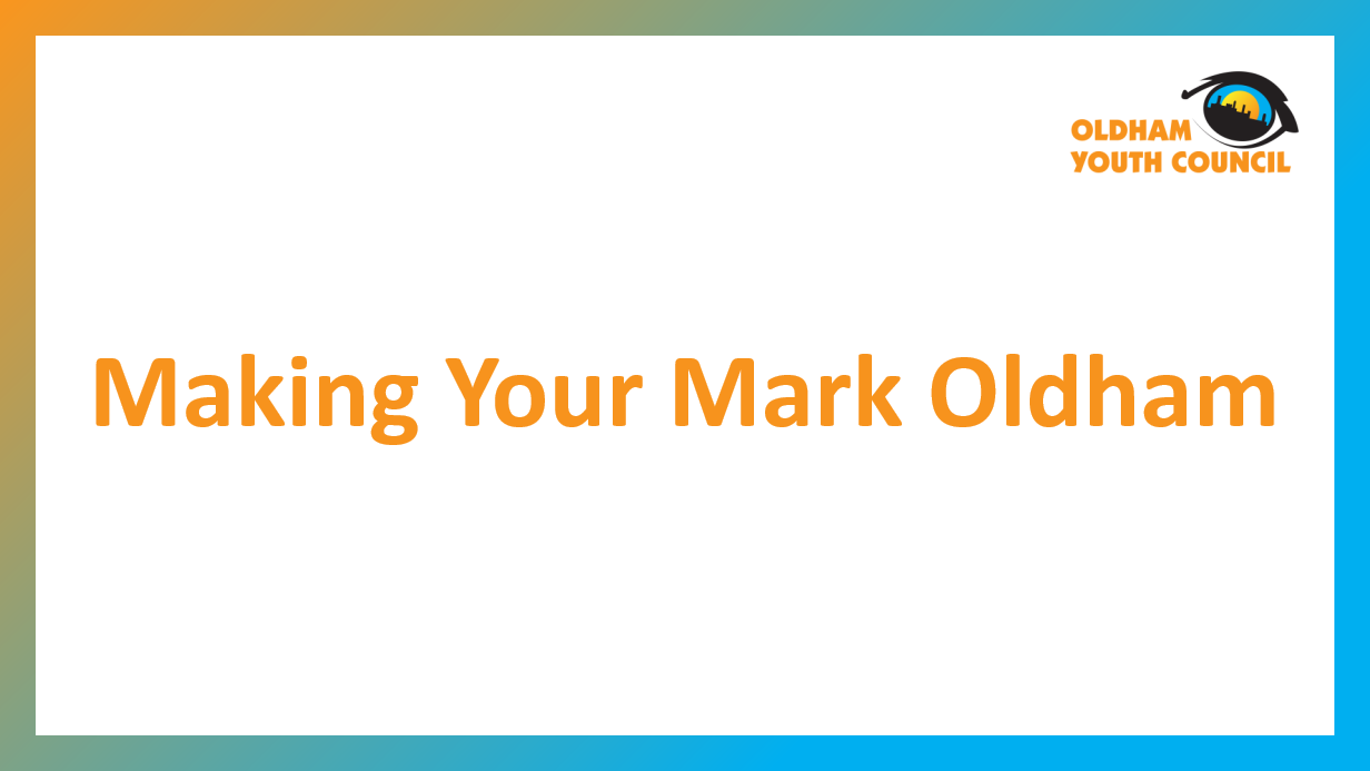 Visual saying "Making Your Mark Oldham"